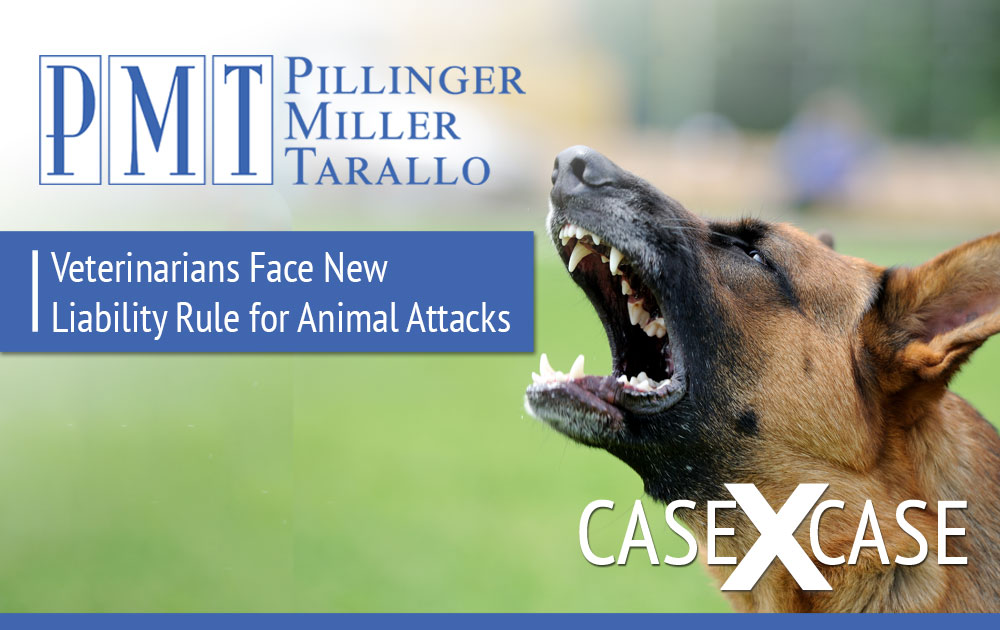 Case x Case - Veterinarians Face New Liability Rule for Animal Attacks