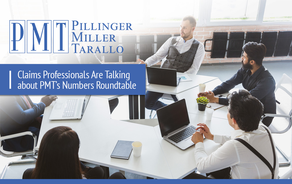 Claims Professionals Are Talking about PMT’s Numbers Roundtable