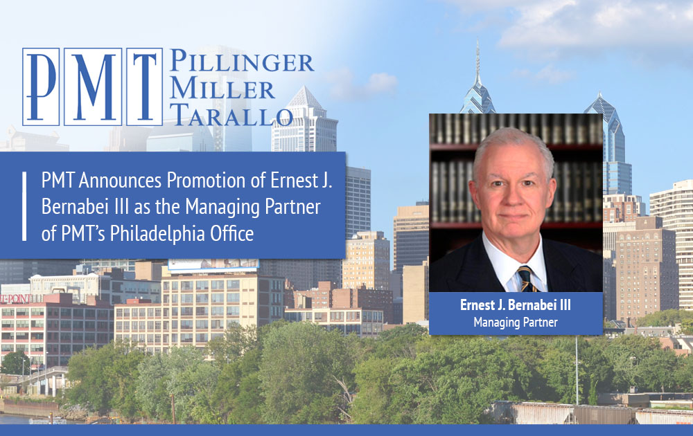 Ernest J. Bernabei III Managing Partner PMT Philadelphia Law Office