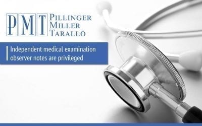 Independent medical examination observer notes are privileged