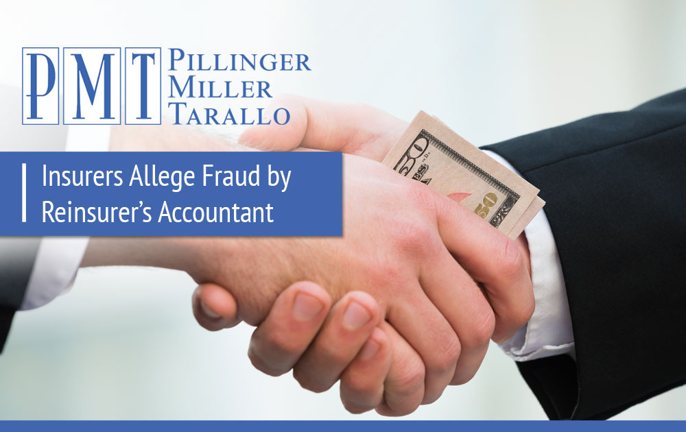 Insurers Allege Fraud by Reinsurers Accountant