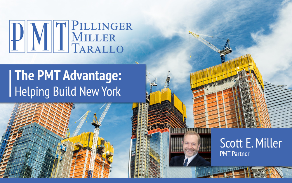 The PMT Advantage Helping Build New York Scott E Miller