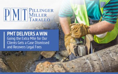 PMT Delivers a Win – Going the Extra Mile for Our Clients Gets a Case Dismissed and Recovers Legal Fees