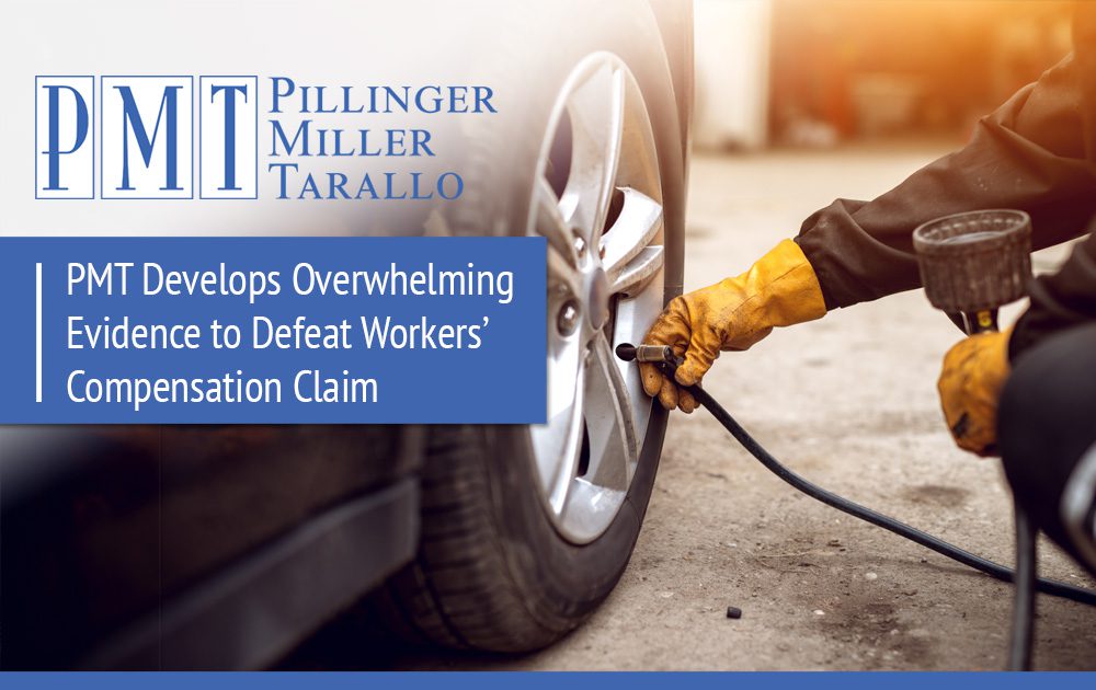 PMT Develops Overwhelming Evidence to Defeat Workers' Compensation Claim