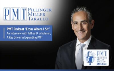 PMT Podcast From Where I Sit” An Interview with Jeffrey D. Schulman, A Key Driver in Expanding PMT
