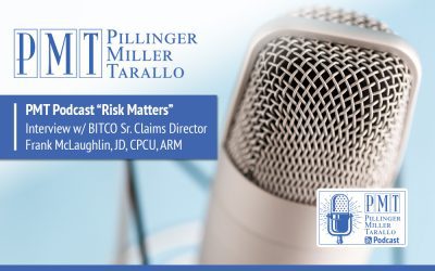 PMT Podcast “Risk Matters” Interview with BITCO Senior Claims Director, Frank McLaughlin