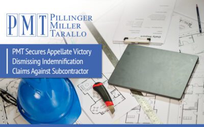PMT Secures Appellate Victory Dismissing Indemnification Claims Against Subcontractor