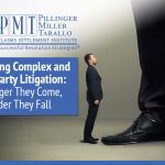 RESOLVING COMPLEX AND MULTI PARTY LITIGATION: THE BIGGER THEY COME, THE HARDER THEY FALL