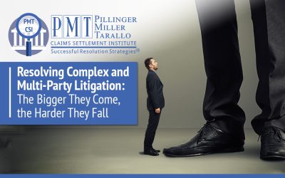 PMT SJU Webinar – PMT Resolving Complex and Multi Party Litigation: The Bigger They Come, The Harder They Fall