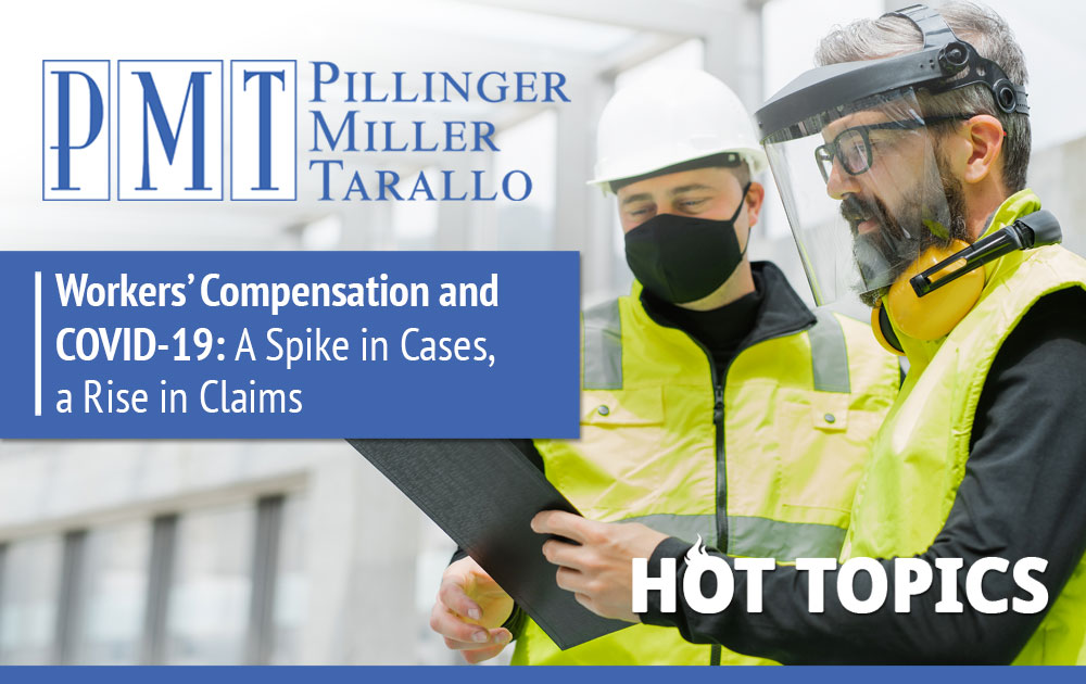 Workers’ Compensation and COVID-19: A Spike in Cases, a Rise in Claims